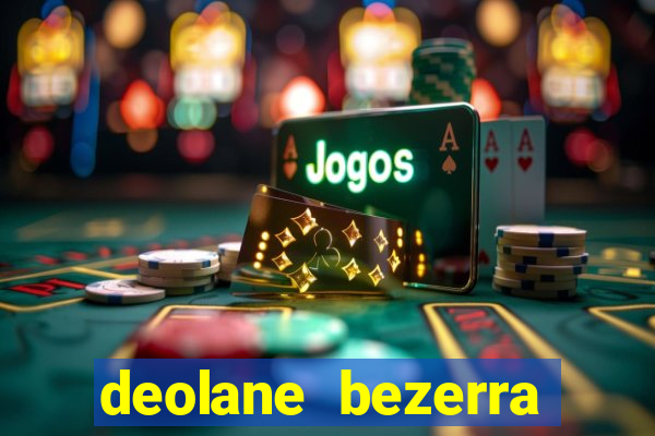 deolane bezerra plataforma de jogos